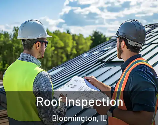  Roof Inspection Bloomington, IL